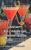 ¡¡Azúcaarr!! Ron y más de cien fabulosos cocteles