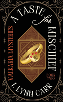 A Taste for Mischief