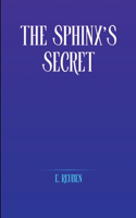 The Sphinx's Secret