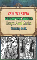 Creative Haven Steampunk Adults Boys and Girls coloring book