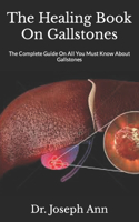 The Healing Book On Gallstones