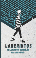 Laberintos, 75 laberintos complejos para resolver: Libro de laberintos para adultos y adolescentes, 75 Puzzles desafiantes, tamaño gigante, divertidos juegos y rompecabezas