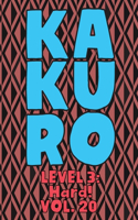 Kakuro Level 3: Hard! Vol. 20: Play Kakuro 16x16 Grid Hard Level Number Based Crossword Puzzle Popular Travel Vacation Games Japanese Mathematical Logic Similar to 