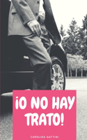 ¡O no hay trato!