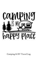 Camping is My Happy Place: Camping & RV Travel Log
