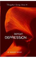 Defeat Depression