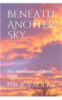 Beneath Another Sky