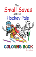 Small Saves and His Hockey Pals Coloring Book