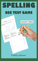 Spelling Bee Test Game Grade Three: Spelling Bee Test Game Grade Three; Spelling Bee Test; Spelling Bee Game Grade Three; Spelling Bee Puzzles;spelling Made Easy