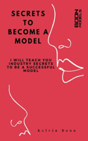 Secrets To Become A Model