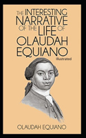 The Interesting Narrative of the Life of Olaudah Equiano Illustrated