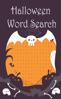Halloween Word Search: A Spooky Halloween Puzzle Book for Adults and Teens, Easy to Hard Levels.