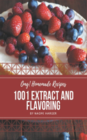 OMG! 1001 Homemade Extract and Flavoring Recipes