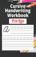 Cursive Handwriting Workbook For Kids: Back To School Cursive Handwriting Workbook.Cursive for beginners workbook. Premium cursive practice writing book for kids.back to school gift handw