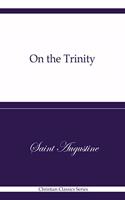 On the Trinity: Christian Classics Series