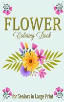 Flower Coloring Book for Seniors in Large Print
