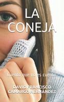 La Coneja: Cuento que no es cuento