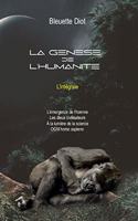 Genèse de l'Humanité - L'Intégrale