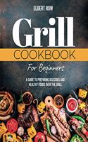 Grill Cookbook for Beginners