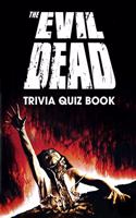 Evil Dead Trivia Quiz Book