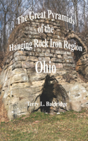 Great Pyramids of the Hanging Rock Iron Region Ohio