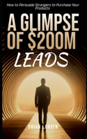 A Glimpse of $200M Leads