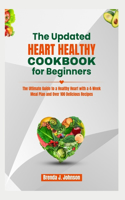 Updated Heart Healthy Cookbook for Beginners