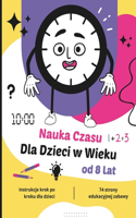 Nauka Czasu dla Dzieci w Wieku od 8 Lat