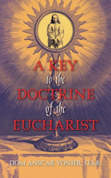 Key to the Doctrine of the Eucharist