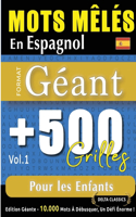 Mots Mêlés En Espagnol Format Géant: 500 Grilles Pour Les Enfants - Vol.1 - Delta Classics - Édition Géante - 10.000 Mots À Débusquer, Le Défi Ultime !