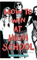 How to Win at High School