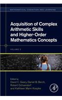 Acquisition of Complex Arithmetic Skills and Higher-Order Mathematics Concepts