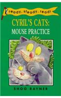 Cyril's Cat-Mouse Practice: (Ready Steady Read)
