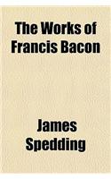 The Works of Francis Bacon