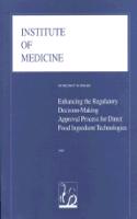 Enhancing the Regulatory Decision-Making Approval Process for Direct Food Ingredient Technologies