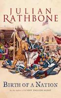 Birth Of A Nation: A Novel