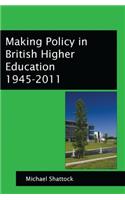 Making Policy in British Higher Education