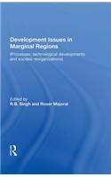 Development Issues In Marginal Regions: Processes, Technological Developments, And Societal Reorganizations