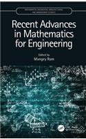 Recent Advances in Mathematics for Engineering: (Mathematical Engineering, Manufacturing, and Management Sciences)