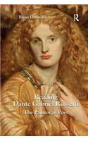 Reading Dante Gabriel Rossetti