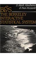 BLSS: The Berkeley Interactive Statistical System