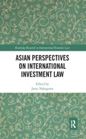 Asian Perspectives on International Investment Law