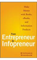 From Entrepreneur to Infopreneur