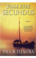 Falls Ende - Secundus