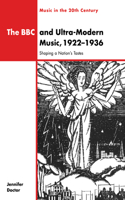 BBC and Ultra-Modern Music, 1922 1936