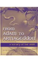 From Adam to Armageddon: A Survey of the Bible