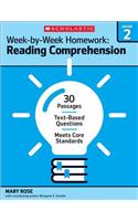 Week-By-Week Homework: Reading Comprehension Grade 2: 30 Passages - Text-Based Questions - Meets Core Standards