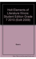 Holt Elements of Literature Illinois: Student Edition Grade 7 2010