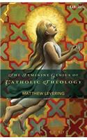 The Feminine Genius of Catholic Theology