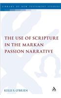 Use of Scripture in the Markan Passion Narrative